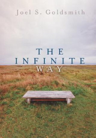 Книга Infinite Way Joel S Goldsmith