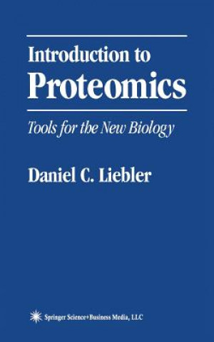 Kniha Introduction to Proteomics Daniel C. Liebler