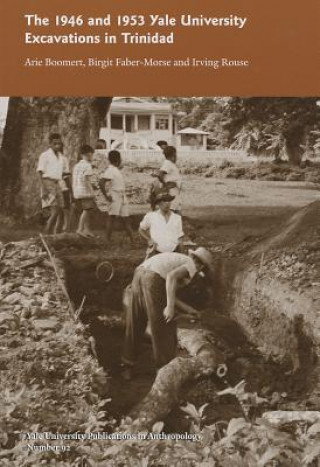 Könyv 1946 and 1953 Yale University Excavations in Trinidad Arie Boomert