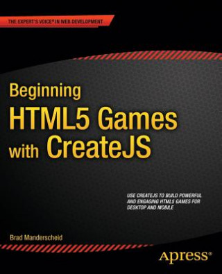 Knjiga Beginning HTML5 Games with CreateJS Brad Manderscheid