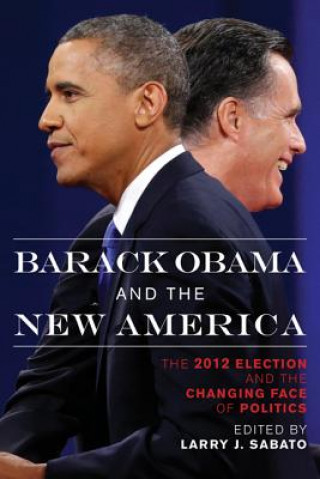 Carte Barack Obama and the New America Larry J Sabato