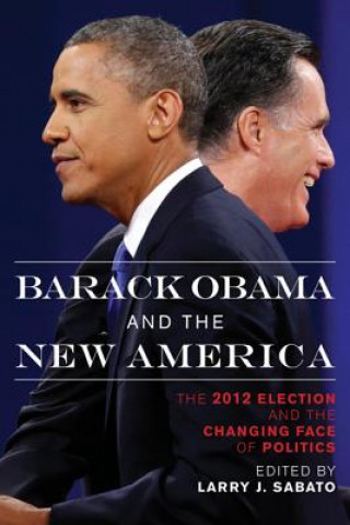 Knjiga Barack Obama and the New America Larry J Sabato