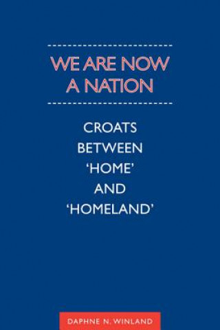 Carte We Are Now a Nation Daphne Winland