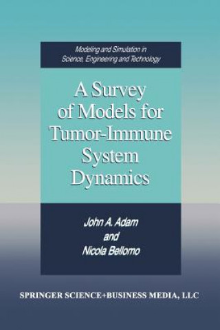 Книга A Survey of Models for Tumor-Immune System Dynamics, 1 John A. Adam