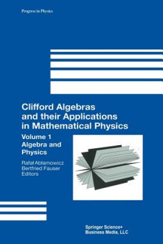 Livre Clifford Algebras and their Applications in Mathematical Physics, 1 Rafal Ablamowicz