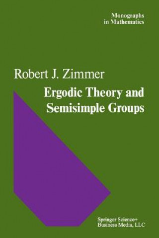 Book Ergodic Theory and Semisimple Groups, 1 R.J. Zimmer