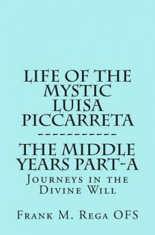 Kniha Life of the Mystic Luisa Piccarreta Frank Rega