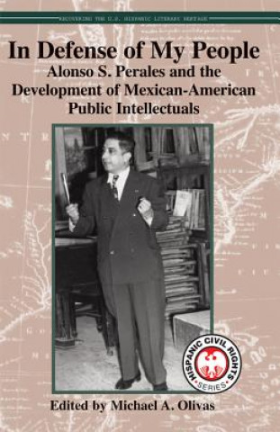 Book In Defense of My People Michael A Olivas