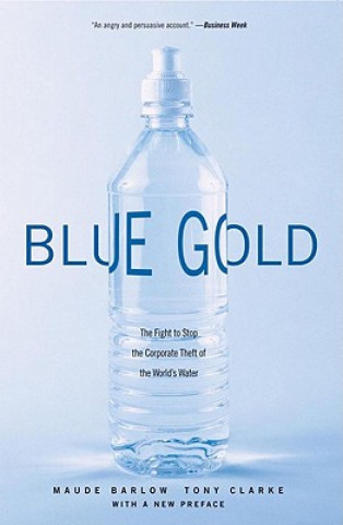 Könyv Blue Gold Maude Barlow