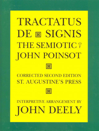 Книга Tractatus de Signis - The Semiotic of John Poinsot John Poinsot