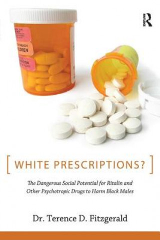 Kniha White Prescriptions? Terence D Fitzgerald