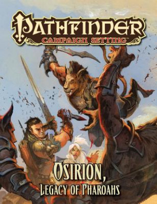 Kniha Pathfinder Campaign Setting: Osirion, Legacy of Pharoahs Paizo Staff