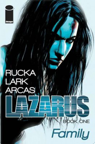 Knjiga Lazarus Volume 1 Greg Rucka