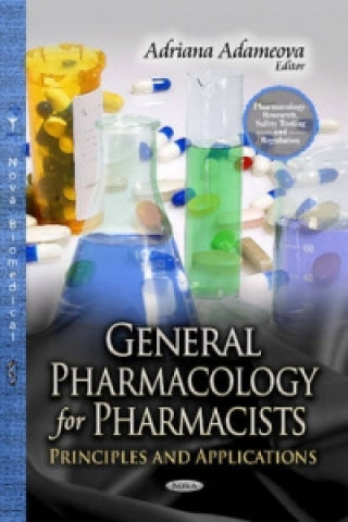 Книга General Pharmacology for Pharmacists Adriana Adameova