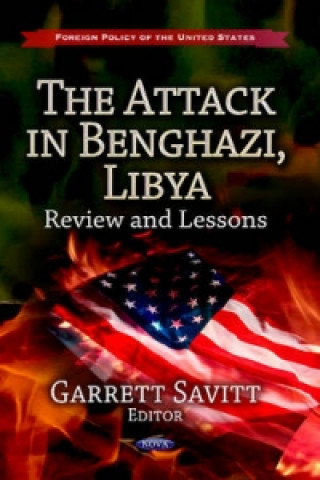 Livre Attack in Benghazi, Libya Garrett Savitt