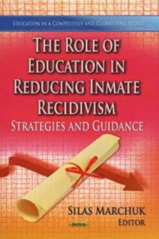 Książka Role of Education in Reducing Inmate Recidivism Silas Marchuk