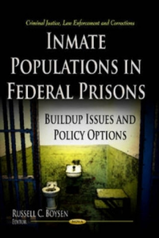 Książka Inmate Populations in Federal Prisons Russell C Boysen