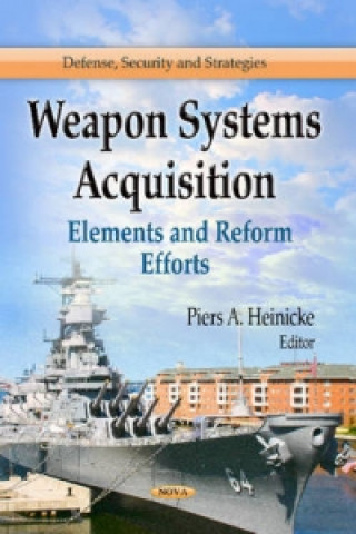 Kniha Weapon Systems Acquisition Piers A Heinicke