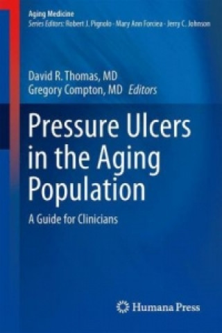 Könyv Pressure Ulcers in the Aging Population MD