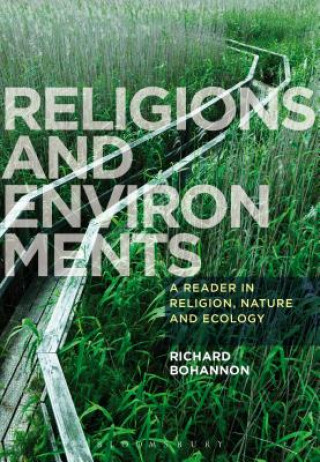 Knjiga Religions and Environments Richard Bohannon