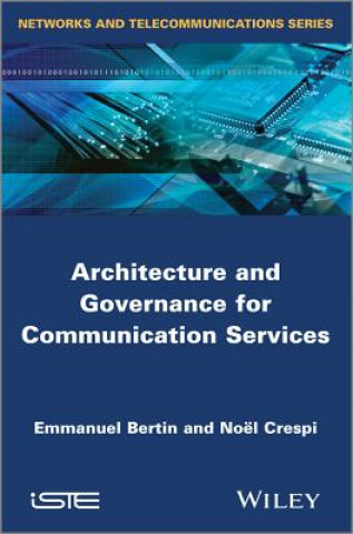 Kniha Architecture and Governance for Communication Services Noel Crespi