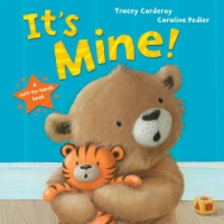 Kniha It's Mine! Tracey Corderoy