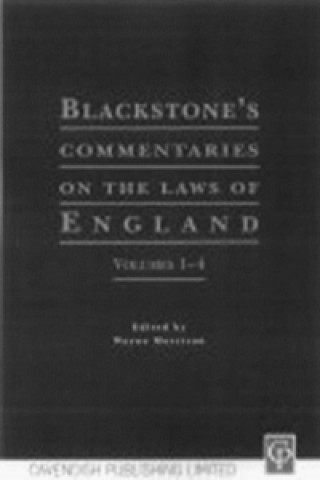 Carte Blackstone's Commentaries on the Laws of England Volumes I-IV Wayne Morrison