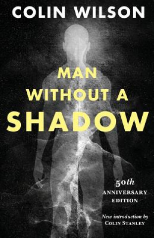 Książka Man Without a Shadow Colin Wilson
