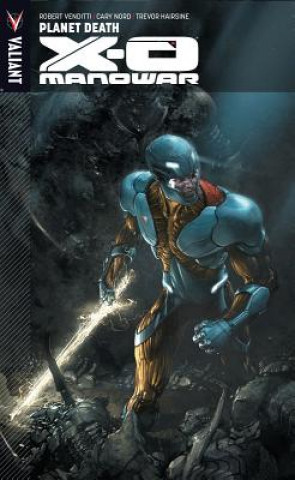 Buch X-O Manowar Volume 3 Trevor Hairsine