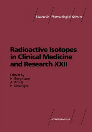 Kniha Radioactive Isotopes in Clinical Medicine and Research H. Bergmann