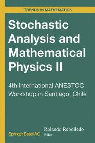 Książka Stochastic Analysis and Mathematical Physics II Rolando Rebolledo