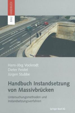 Buch Handbuch Instandsetzung von Massivbrucken Hans-Jörg Vockrodt