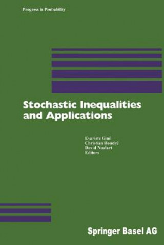 Kniha Stochastic Inequalities and Applications Evariste Giné