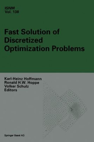 Carte Fast Solution of Discretized Optimization Problems Karl-Heinz Hoffmann