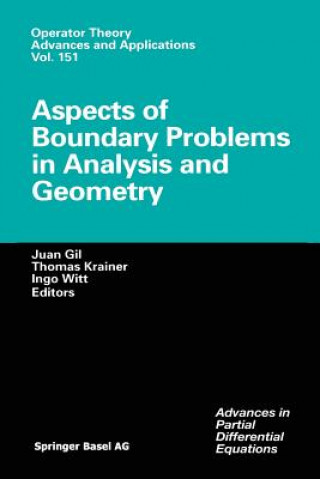 Kniha Aspects of Boundary Problems in Analysis and Geometry Juan Gil