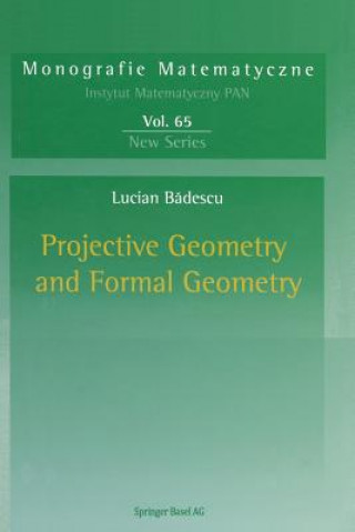 Libro Projective Geometry and Formal Geometry Lucian Badescu