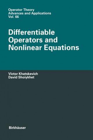 Knjiga Differentiable Operators and Nonlinear Equations Victor Khatskevich