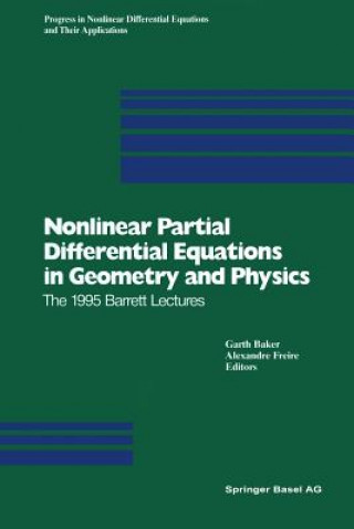 Carte Nonlinear Partial Differential Equations in Geometry and Physics Garth Baker