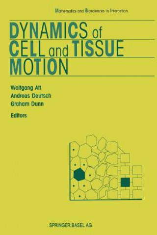 Carte Dynamics of Cell and Tissue Motion Wolfgang Alt