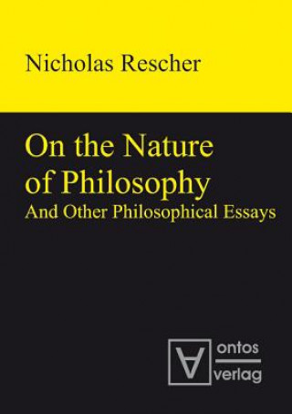 Book On the Nature of Philosophy and Other Philosophical Essays Nicholas Rescher