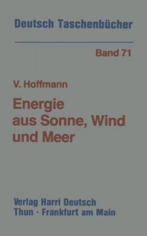 Könyv Energie aus Sonne, Wind und Meer Volker U. Hoffmann