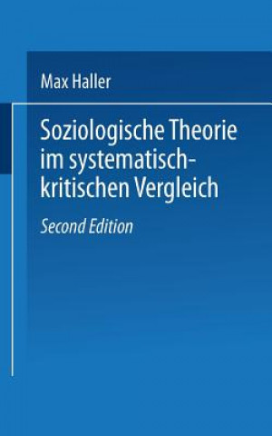 Book Soziologische Theorie Im Systematisch-Kritischen Vergleich Max Haller
