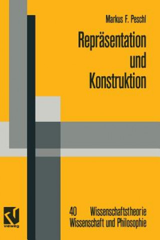 Kniha Reprasentation Und Konstruktion Markus F. Peschl