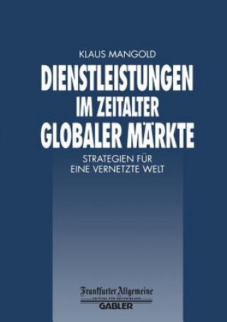 Carte Dienstleistungen Im Zeitalter Globaler M rkte Klaus Mangold