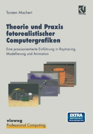Könyv Theorie und Praxis fotorealistischer Computergrafiken Torsten Machert