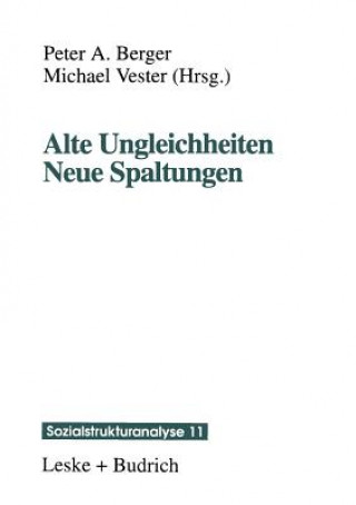 Carte Alte Ungleichheiten Neue Spaltungen Peter A. Berger
