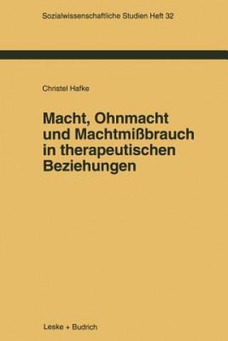 Książka Macht, Ohnmacht Und Machtmi brauch in Therapeutischen Beziehungen Christel Hafke