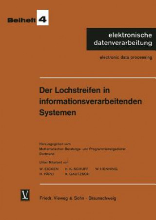 Carte Der Lochstreifen in Informationsverarbeitenden Systemen Wilhelm Eicken
