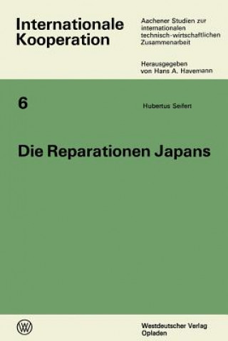 Könyv Die Reparationen Japans Hubertus Seifert