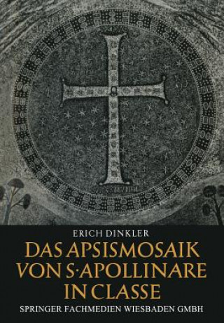 Könyv Das Apsismosaik Von S. Apollinare in Classe Erich Dinkler